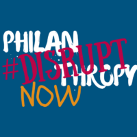 #DisruptPhilanthropyNow